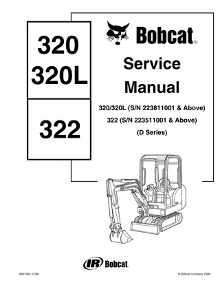 BOBCAT 320 320L 322 EXCAVATOR Service Repair Manual Instant Download (320320L SN 223811001 & Above; 322 SN 223511001 & Above)