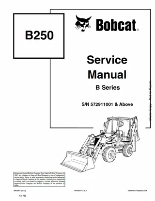 Bobcat B250 Loader Backhoe Service Repair Manual Instant Download (SN 572911001 AND Above)