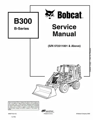 Bobcat B300 Loader Backhoe Service Repair Manual Instant Download (SN 572311001 AND Above)