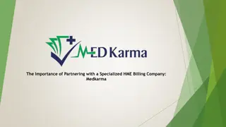 The Importance of Partnering with a Specialized HME Billing Company Medkarma
