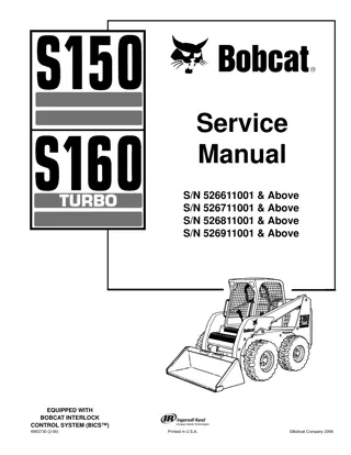 BOBCAT S150, S160 SKID STEER LOADER Service Repair Manual Instant Download (SN 526611001 & Above)