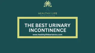 The Best Urinary Incontinence– Healthy Lifestyle Bariatrics