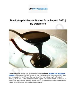 Blackstrap Molasses Market Size Report, 2032  By Dataintelo