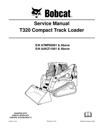 BOBCAT T320 COMPACT TRACK LOADER Service Repair Manual Instant Download (SN A7MP60001 & Above, SN AAKZ11001 & Above)