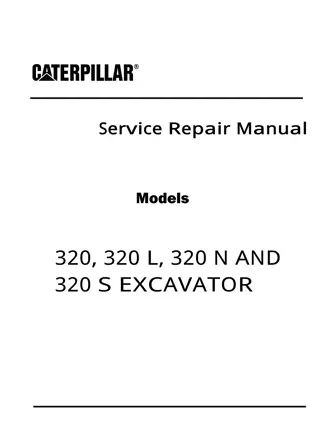 Caterpillar Cat 320 EXCAVATOR (Prefix 3XK) Service Repair Manual Instant Download