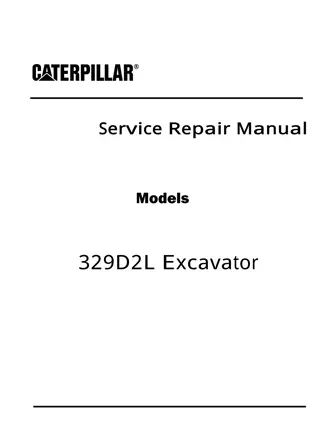 Caterpillar Cat 329D2L Excavator (Prefix WDT) Service Repair Manual Instant Download