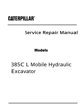 Caterpillar Cat 385C L Mobile Hydraulic Excavator (Prefix M3W) Service Repair Manual Instant Download