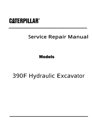 Caterpillar Cat 390F Mobile Hydraulic Excavator (Prefix B37) Service Repair Manual Instant Download