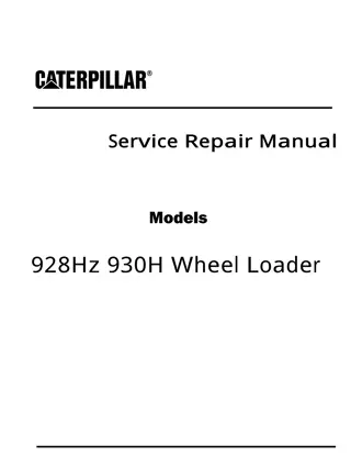 Caterpillar Cat 930H Wheel Loader (Prefix FTD) Service Repair Manual Instant Download