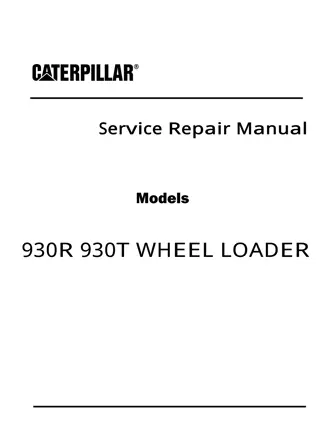 Caterpillar Cat 930R WHEEL LOADER (Prefix 57Z) Service Repair Manual Instant Download 1