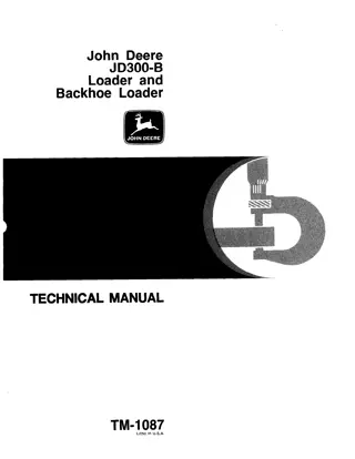 JOHN DEERE 300B LOADER AND BACKHOE LOADER Service Repair Manual Instant Download (TM1087)