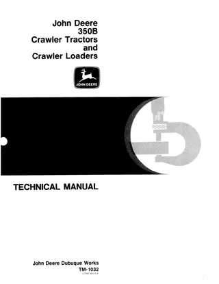 JOHN DEERE 350B CRAWLER TRACTOR AND CRAWLER LOADER Service Repair Manual Instant Download (tm1032)