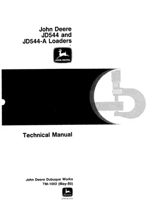 JOHN DEERE 544 and 544A (JD544 JD544A) LOADER Service Repair Manual Instant Download (TM1002)