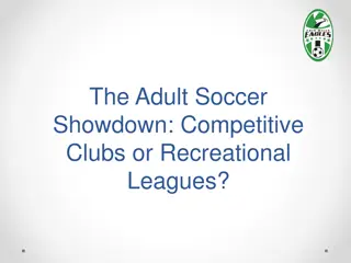 Finding Your Soccer Fit: Competitive Clubs or Recreational Leagues?