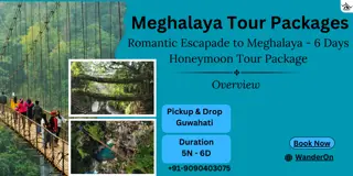 Enchanting Meghalaya - 6-Day Honeymoon Getaway