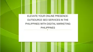 Elevate Your Online Presence Outsource SEO Services in the Philippines with Digital Marketing Philippines