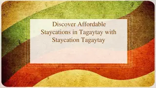 Discover Affordable Staycations in Tagaytay with Staycation Tagaytay