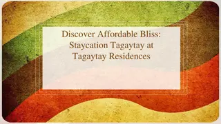 Discover Affordable Bliss Staycation Tagaytay at Tagaytay Residences