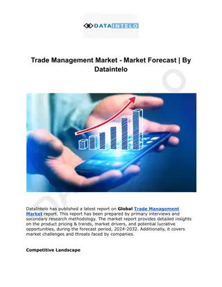 Trade Management Market - Market Forecast  By Dataintelo