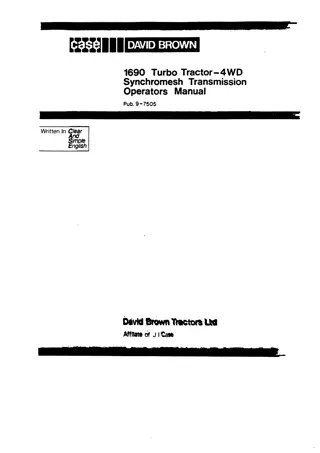 Case David Brown 1690 Turbo Tractor 4WD Synchromesh Transmission Operator’s Manual Instant Download (Publication No.9-7505)