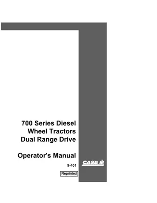 Case IH 700 Series Diesel Dual Range Drive Wheel Tractors Operator’s Manual Instant Download (Publication No.9-401)