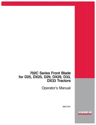 Case IH 702C Series Front Blade for D25 DX25 D29 DX29 D33 DX33 Tractors Operator’s Manual Instant Download (Publication No.86621824)