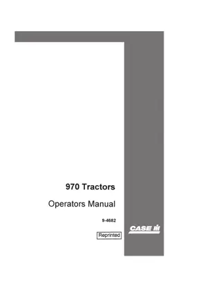 Case IH 970 Tractors Operator’s Manual Instant Download (Publication No.9-4682)