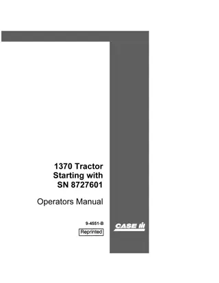 Case IH 1370 Tractor (Starting with SN 8727601) Operator’s Manual Instant Download (Publication No.9-4551-B)