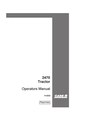 Case IH 2470 Tractor Operator’s Manual Instant Download (Publication No.9-4222)