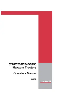 Case IH 5220 5230 5240 5250 Maxxum Tractors Operator’s Manual Instant Download (Publication No.9-23751)