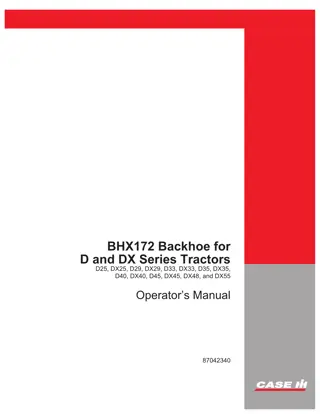 Case IH BHX172 Backhoe for D25 DX25 D29 DX29 D33 DX33 D35 DX35 D40 DX40 D45 DX45 DX48 and DX55 Tractors Operator’s Manual Instant Download (Publication No.87042340)