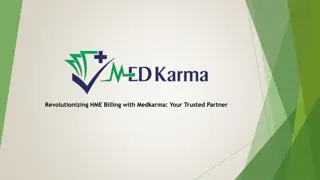 Revolutionizing HME Billing with Medkarma, Your Trusted Partner