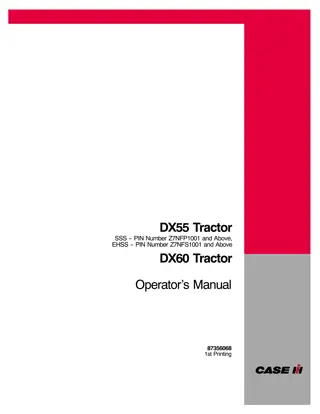 Case IH DX55 DX60 Tractor (SSS-Pin NumberZ7NFP1001 and above EHSS-Pin NumberZ7NFS1001 and above) Operator’s Manual Instant Download (Publication No.87356068)