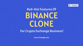 Red-Hot Features Of Binance Clone For Crypto Exchange Business!