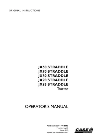 Case IH JX60 STRADDLE JX70 STRADDLE JX80 STRADDLE JX90 STRADDLE JX95 STRADDLE Tractor Operator’s Manual Instant Download (Publication No.47918193)