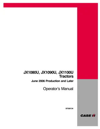 Case IH JX1080U JX1090U JX1100U Tractors (June 2006 Production and later) Operator’s Manual Instant Download (Publication No.87558134)