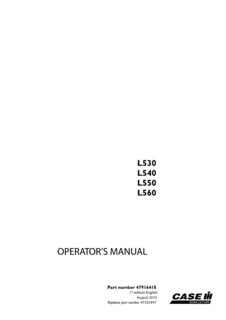 Case IH L530 L540 L550 L560 Farm Loader Operator’s Manual Instant Download (Publication No.47916410)