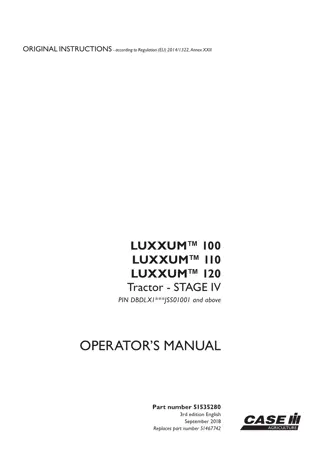 Case IH LUXXUM™ 100 LUXXUM™ 110 LUXXUM™ 120 Stage IV Tractor (Pin.DBDLXIJSS01001 and above) Operator’s Manual Instant Download (Publication No.51535280)