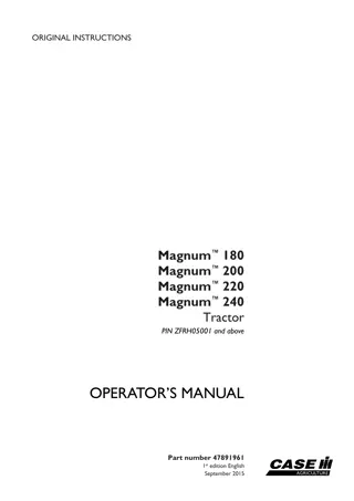 Case IH Magnum™ 180 Magnum™ 200 Magnum™ 220 Magnum™ 240 Tractor (Pin.ZFRH05001 and above) Operator’s Manual Instant Download (Publication No.47891961)