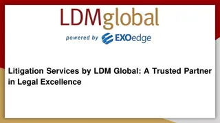 Litigation Services by LDM Global_ A Trusted Partner in Legal Excellence
