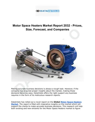 Motor Space Heaters Market Report 2032 - Prices, Size, Forecast, and Companies