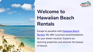 Welcome to Hawaiian Beach Rentals: Your Gateway to Island Paradise