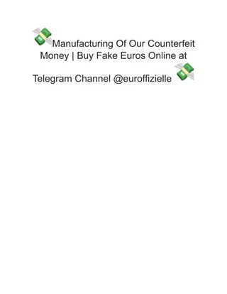 Manufacturing of Our Counterfeit Money - @t.me/euroffizielle