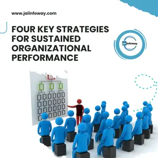 Four Key Strategies for Sustained Organizational Performance