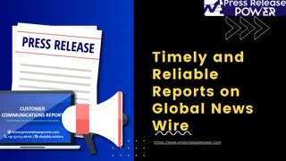 Timely and Reliable Reports on Global News Wire