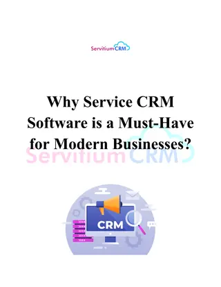 Service CRM Software is a Must-Have for Modern Businesses