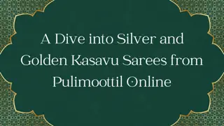 A Dive into Silver and Golden Kasavu Sarees from Pulimoottil Online