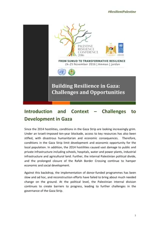 Introduction and  Context  – Challenges  to Development in Gaza