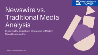 Newswire vs. Traditional Media: A Comparative Analysis