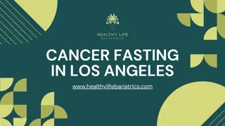 Cancer Fasting in Los Angeles Healthy Life Bariatrics